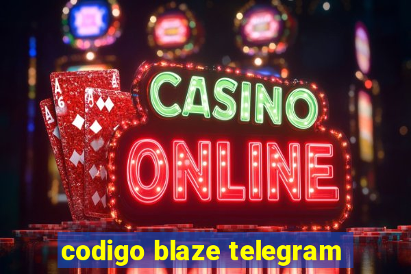 codigo blaze telegram